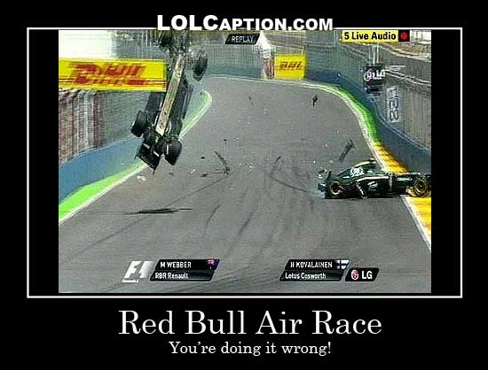 funny-demotivational-pics-lolcaption-webber-valencia-crash-red-bull-ari-race-doing-it-wrong