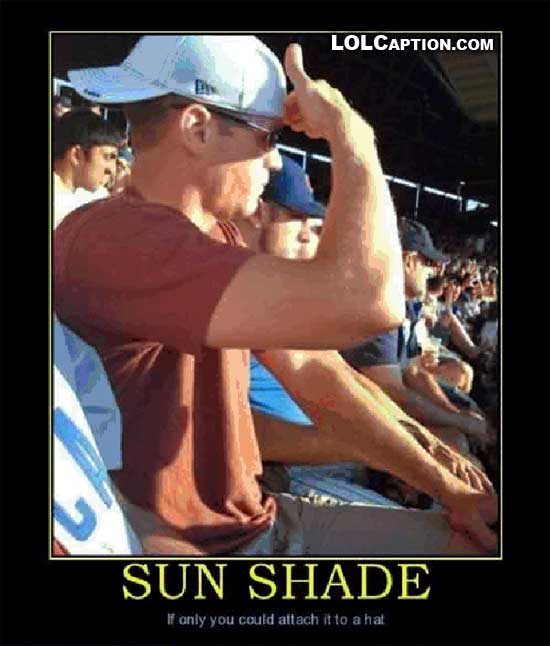 funny-demotivational-pictures-lolcaption-sunshade-if-only-you-could-attach-it-to-a-hat