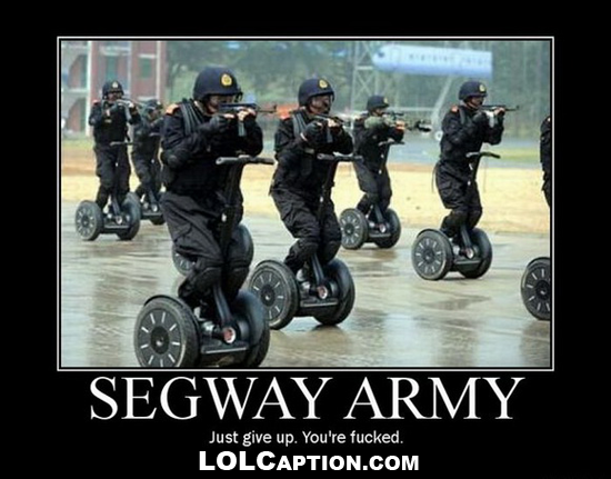 Demotivational-Posters-segway-army-just-give-up-lolcaption