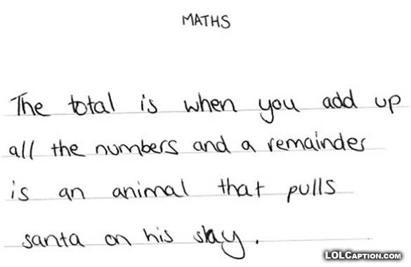 maths-remainder-is-a-raindeer-why-teachers-drink-funny-exam-answers-lolcaption