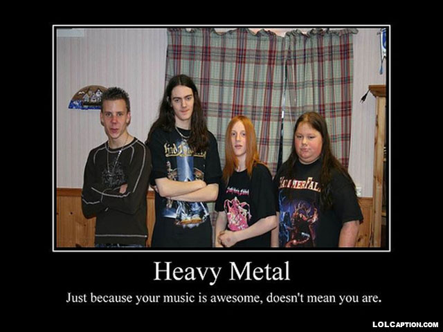 funny-demotivational-posters-lolcaption-heavy-metal