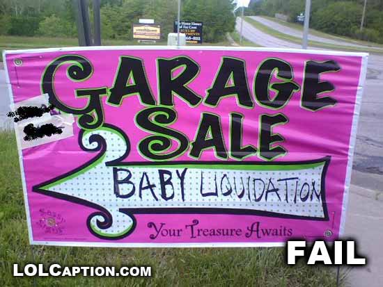 funny-fail-pics-lolcaption-Baby-Liquidation
