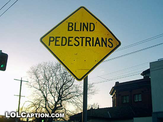 lolcaption-funny-signs-blind-pedestrians-lol-humor-fun