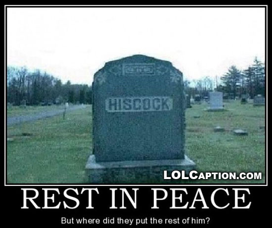Rest-In-Peace-hiscock-lolcaption-demotivational-pics