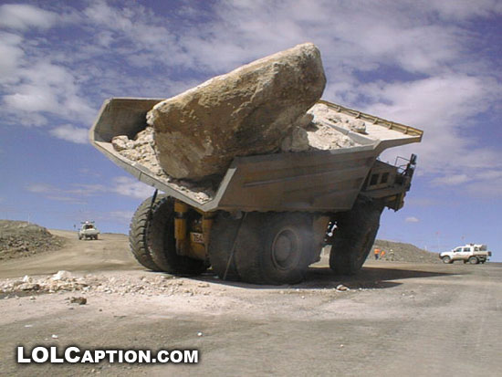 lolcaption-lost-my-job-today-lol-funny-photos-mining-truck-overloaded