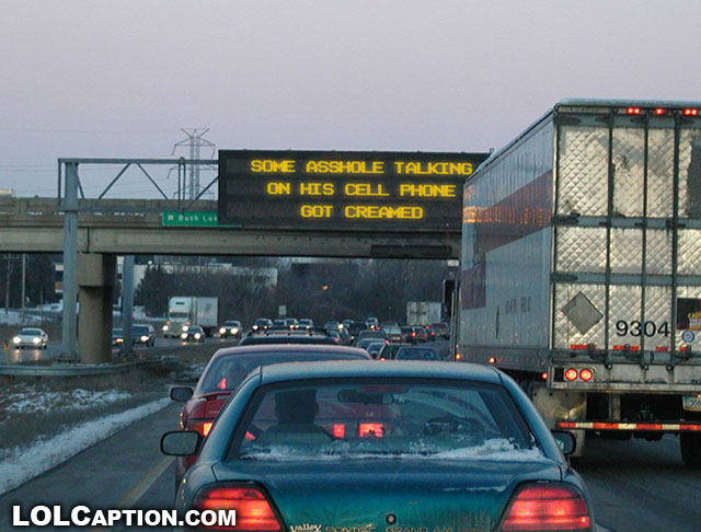 funny-led-sign-freeway-cellphone-lolcaption