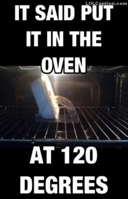 lolcaption-funny-pictures-with-captions-120-degree-oven